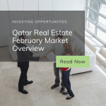 Investing Opportunities: Qatar Real Estate February Market Overview